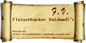 Fleischhacker Valdemár névjegykártya